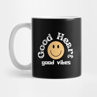 Good heart good vibes Mug